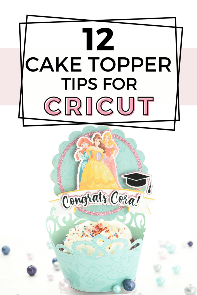 12 Tips make cake toppers on Cricut