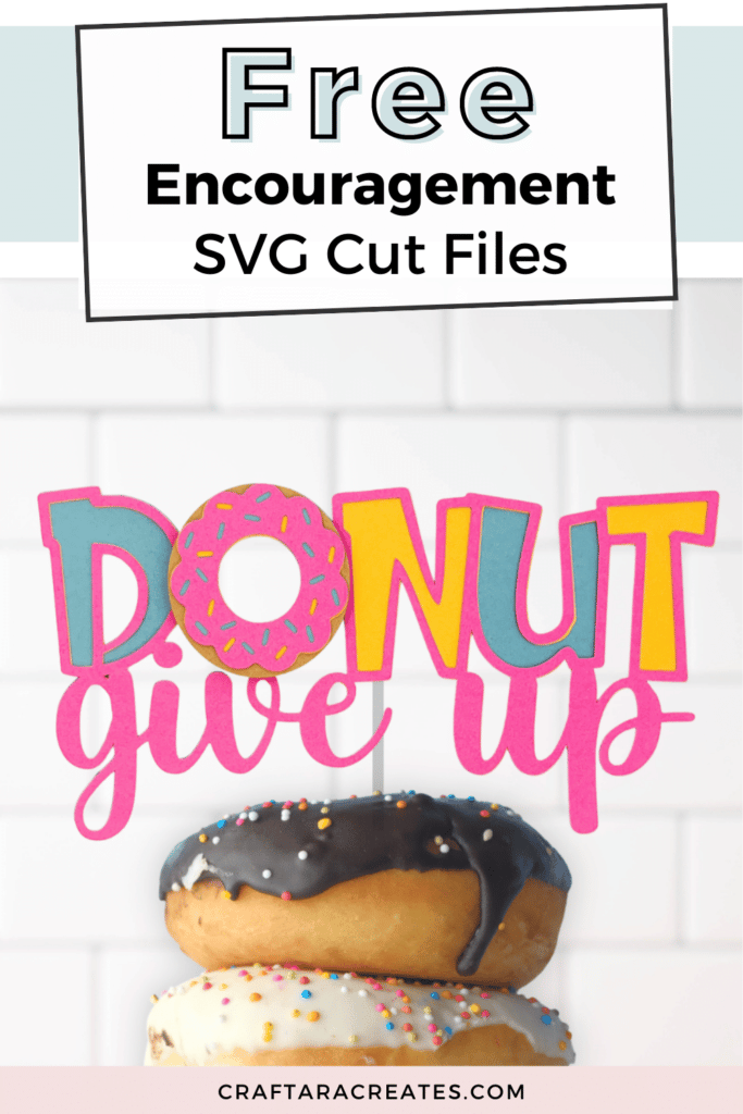 FREE Encouragement SVG cut files