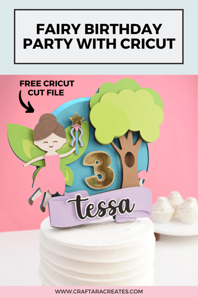 Fairy birthday party with Cricut