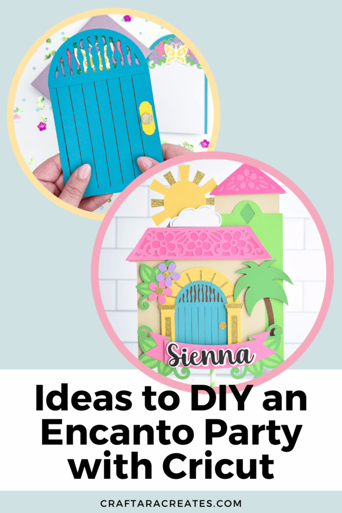Ideas for a DIY Encanto Party with Cricut
