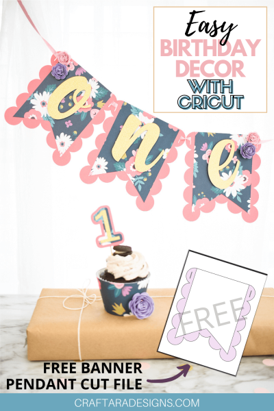 Simple birthday decor with Cricut pin