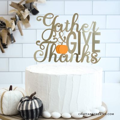 ThanksgivingCakeTopperCricut1